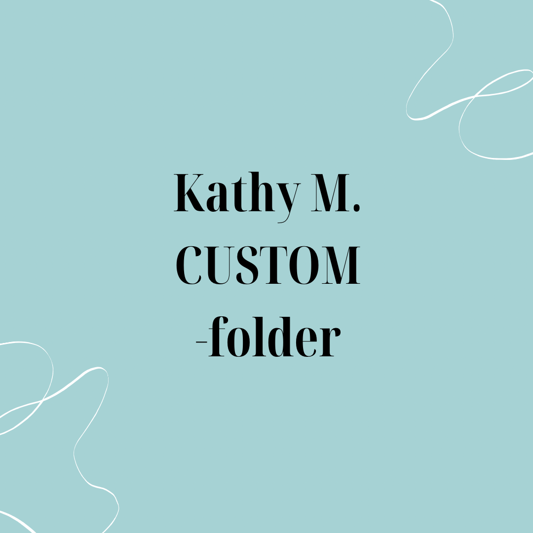 Kathy M. custom
