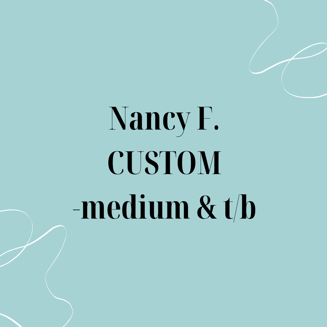 Nancy F Custom